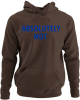 Φούτερ με κουκούλα - Absolutely Not - Color Thumbnail Καφέ
