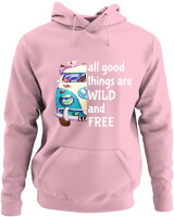 Φούτερ με κουκούλα - All Good Things Are Wild And Free - Color Thumbnail Pink