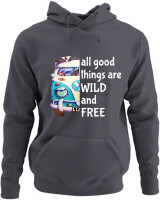 Φούτερ με κουκούλα - All Good Things Are Wild And Free - Color Thumbnail Ανθρακί
