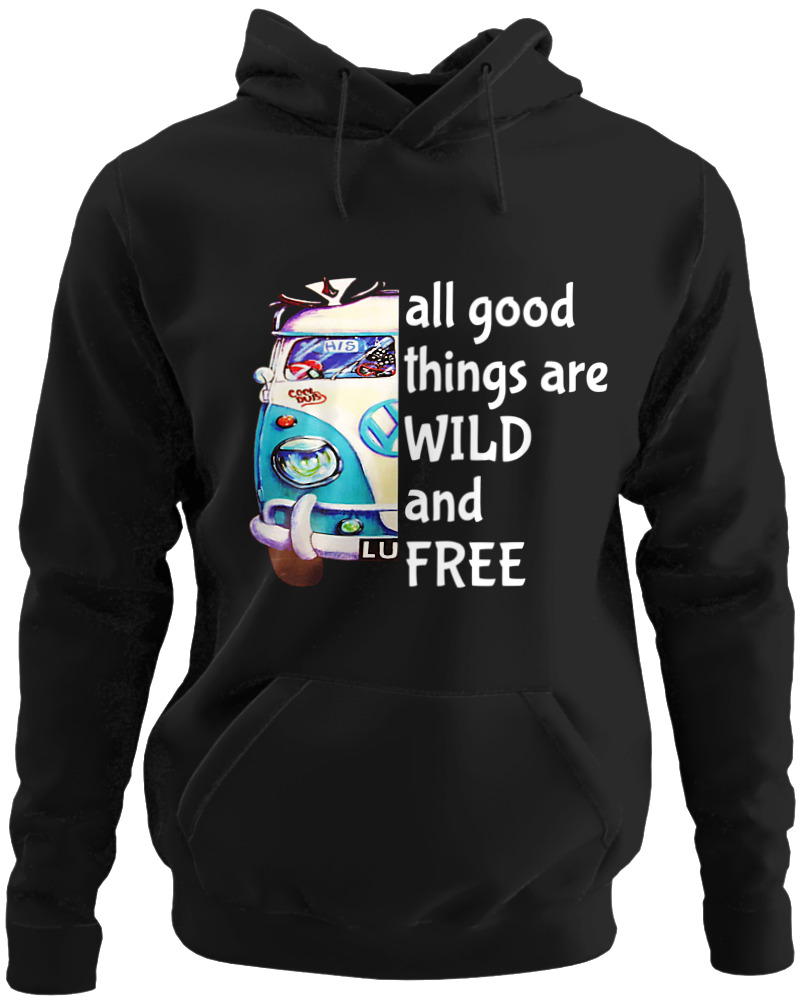 All Good Things Are Wild And Free