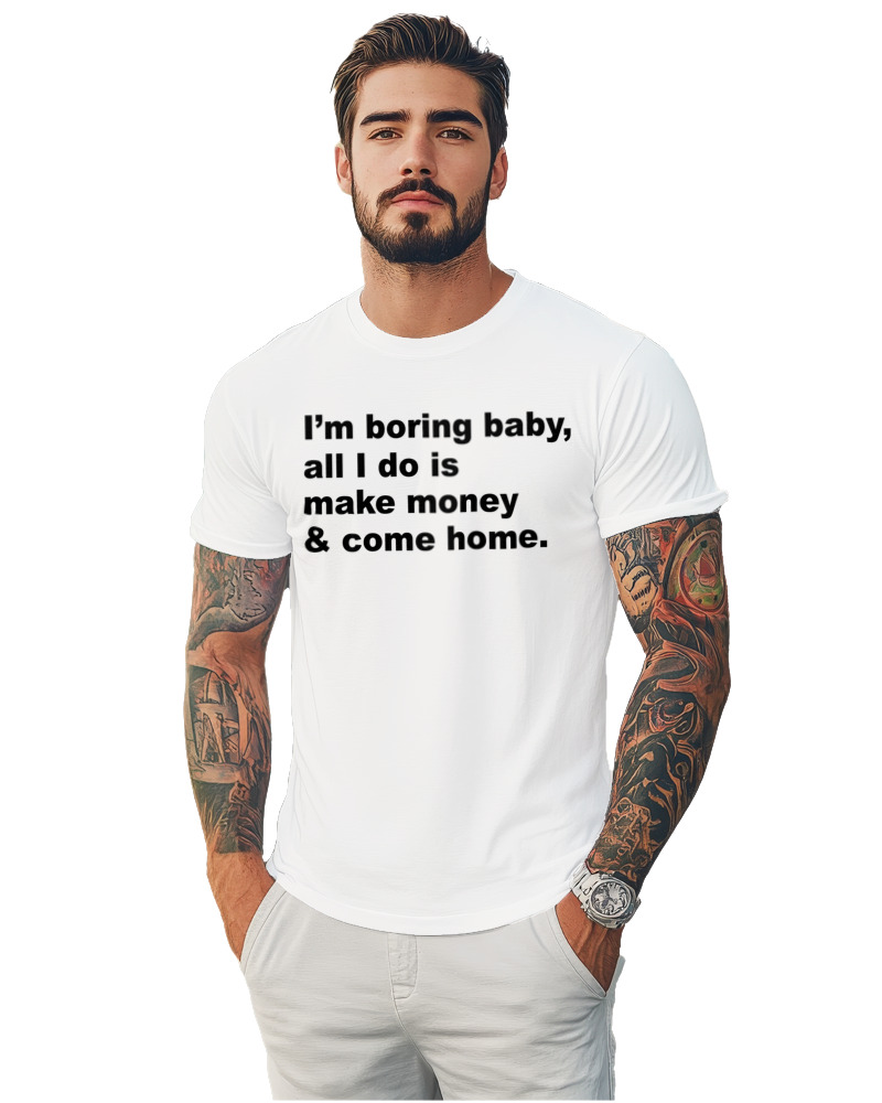 All I Do Is Make Money And Come Home - Image 1