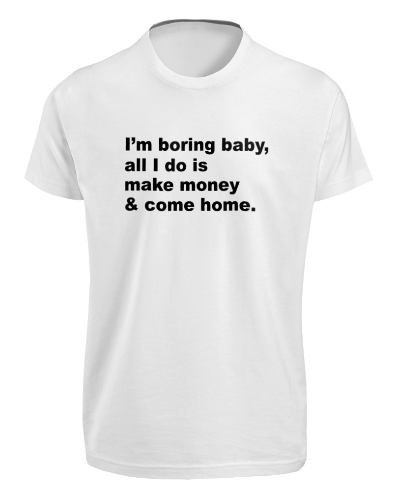 All I Do Is Make Money And Come Home - Image 0