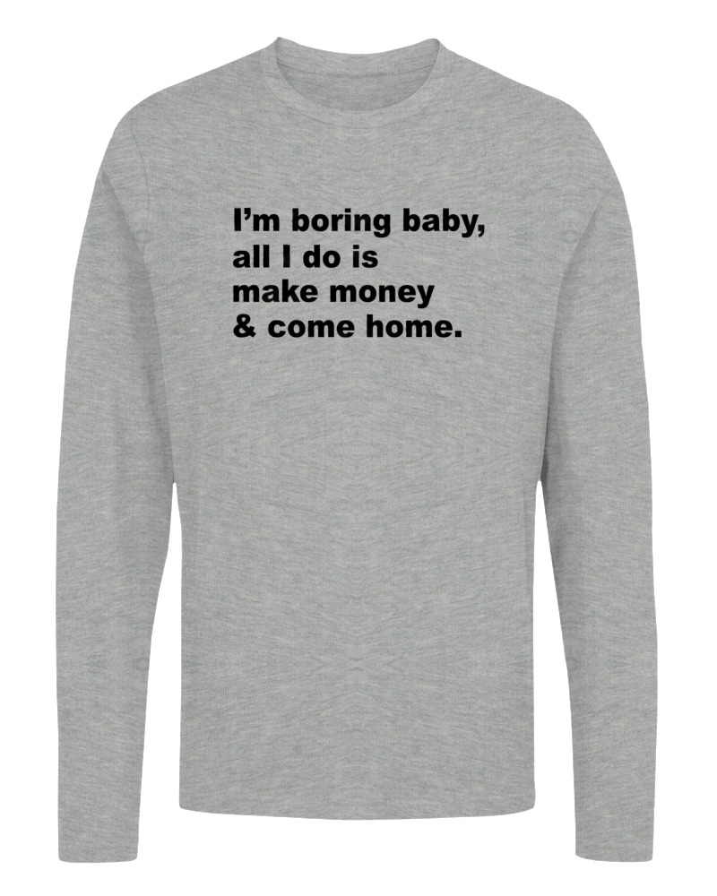 All I Do Is Make Money And Come Home - Image 0