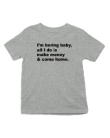 T-Shirt  Παιδικό - All I Do Is Make Money And Come Home - Color Thumbnail Γκρι Μελανζέ