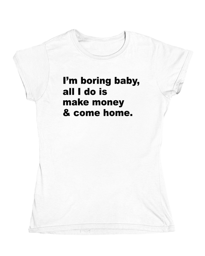 All I Do Is Make Money And Come Home - Image 0