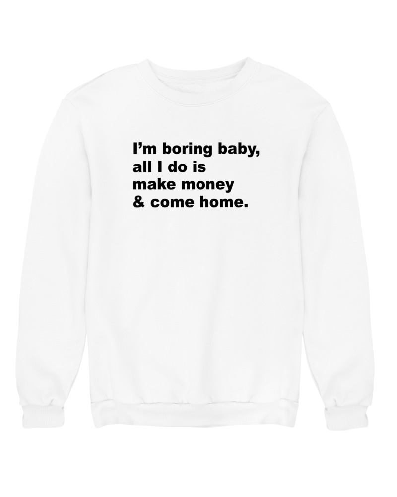 All I Do Is Make Money And Come Home - Image 0