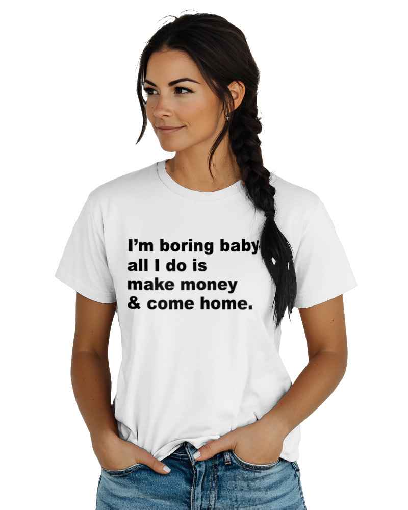 All I Do Is Make Money And Come Home - Image 1