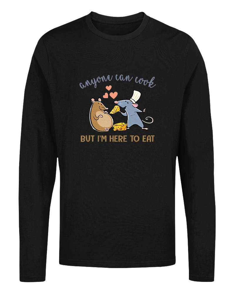 Anyone Can Cook But Im Here To Eat - Image 0