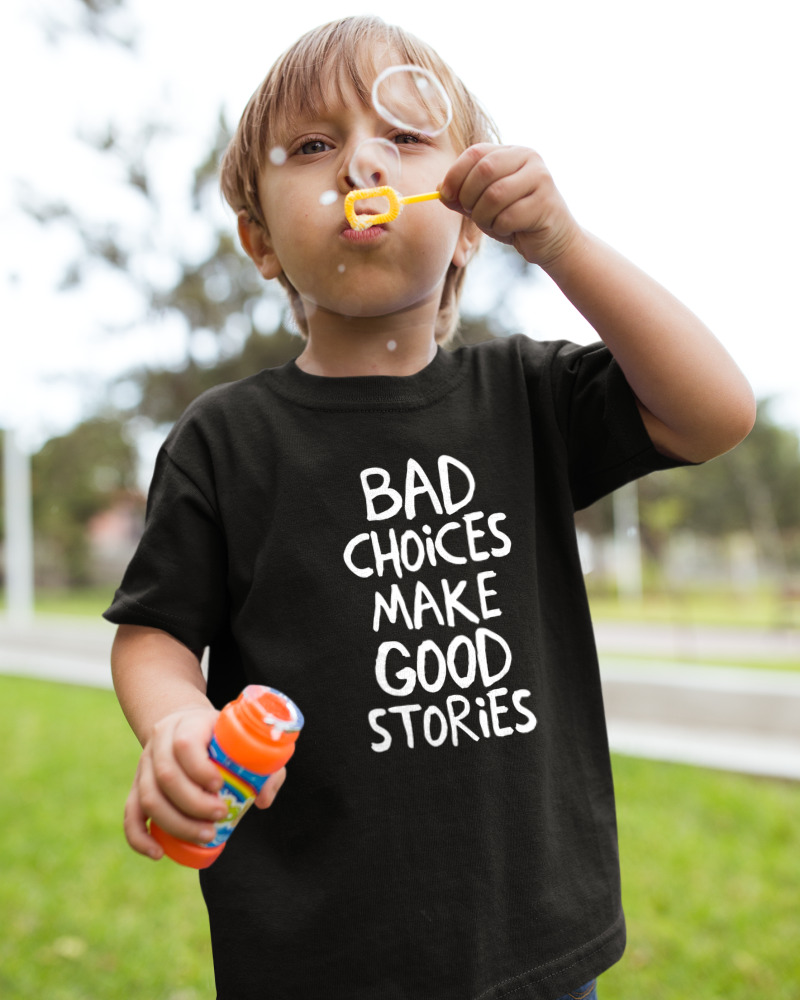 Bad Choises Make Good Stories - Image 2