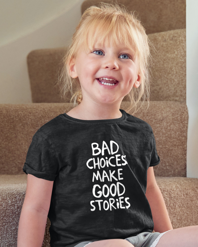 Bad Choises Make Good Stories - Image 2