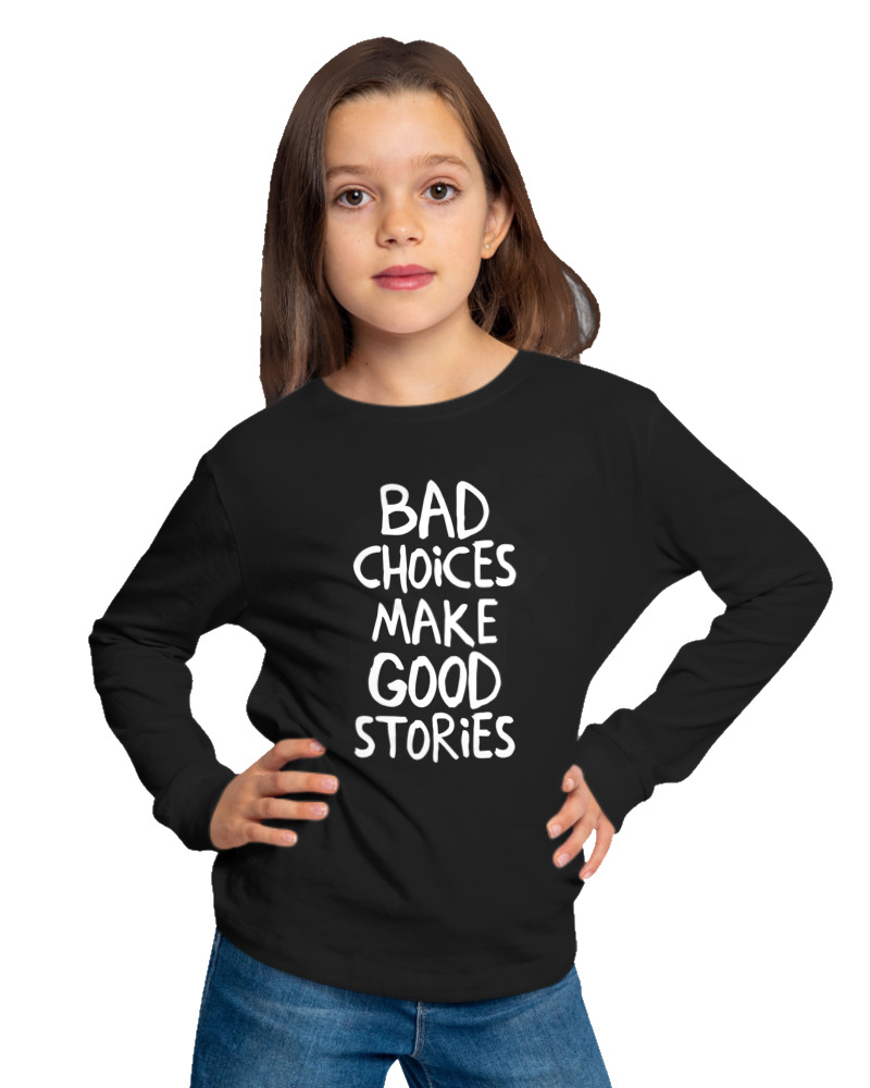 Bad Choises Make Good Stories - Image 1