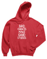 Φούτερ με κουκούλα Παιδικό - Bad Choises Make Good Stories - Color Thumbnail Κόκκινο