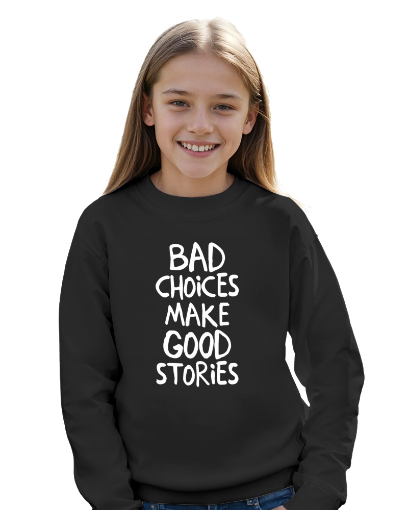 Bad Choises Make Good Stories - Image 3