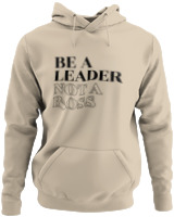 Φούτερ με κουκούλα - Be A Leader Not A Boss - Color Thumbnail Μπέζ