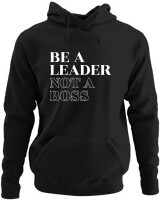 Φούτερ με κουκούλα - Be A Leader Not A Boss - Color Thumbnail Μαύρο