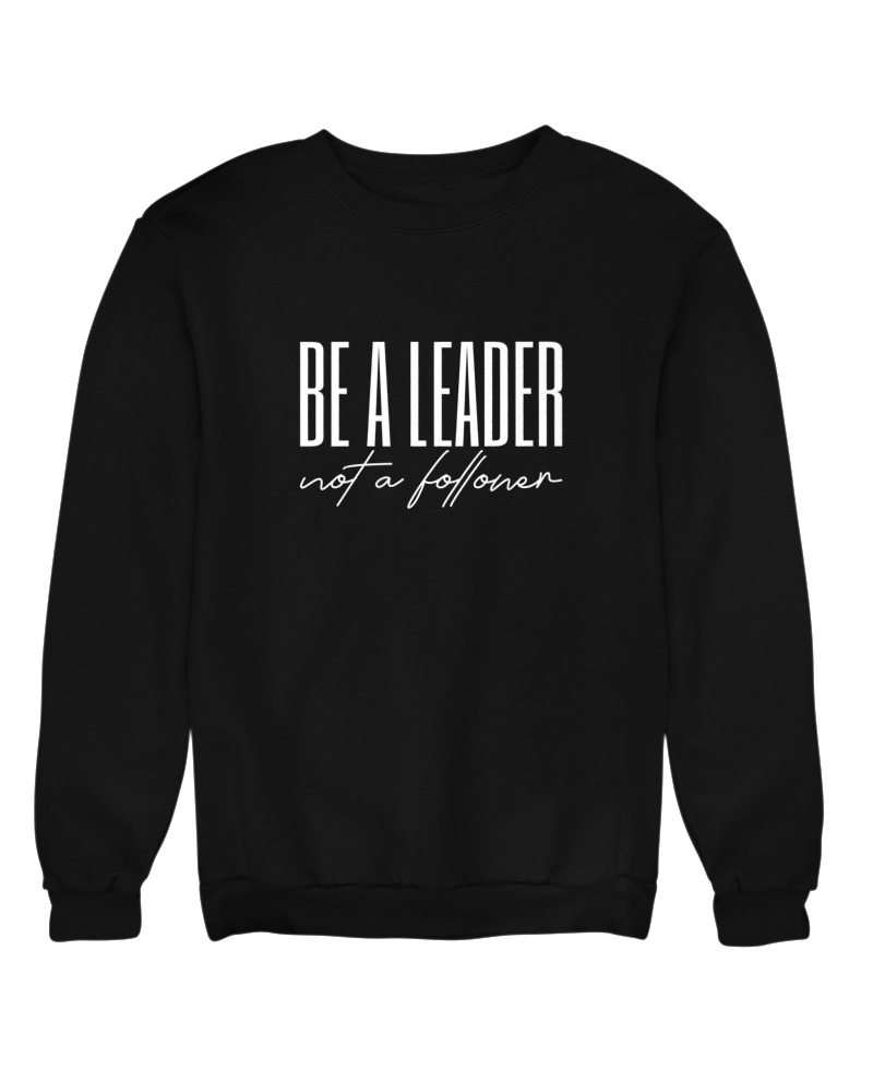 Be A Leader Not A Follower - Image 0