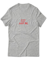 T-Shirt Unisex - Be Good Be Bad Just Be - Color Thumbnail Γκρι Μελανζέ