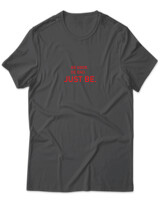 T-Shirt Unisex - Be Good Be Bad Just Be - Color Thumbnail Ανθρακί