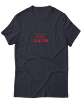 T-Shirt Unisex - Be Good Be Bad Just Be - Color Thumbnail Σκούρο Μπλε