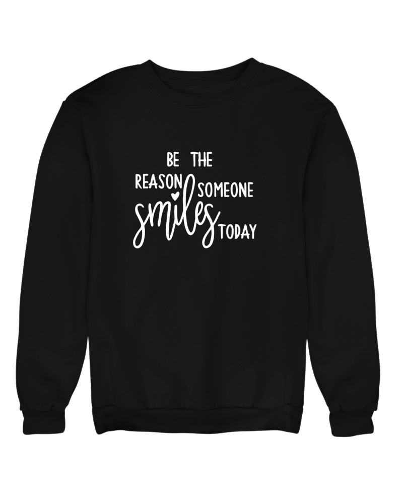 Be The Reason Someone Smiles Today - Image 0