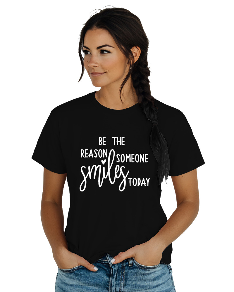 Be The Reason Someone Smiles Today - Image 1