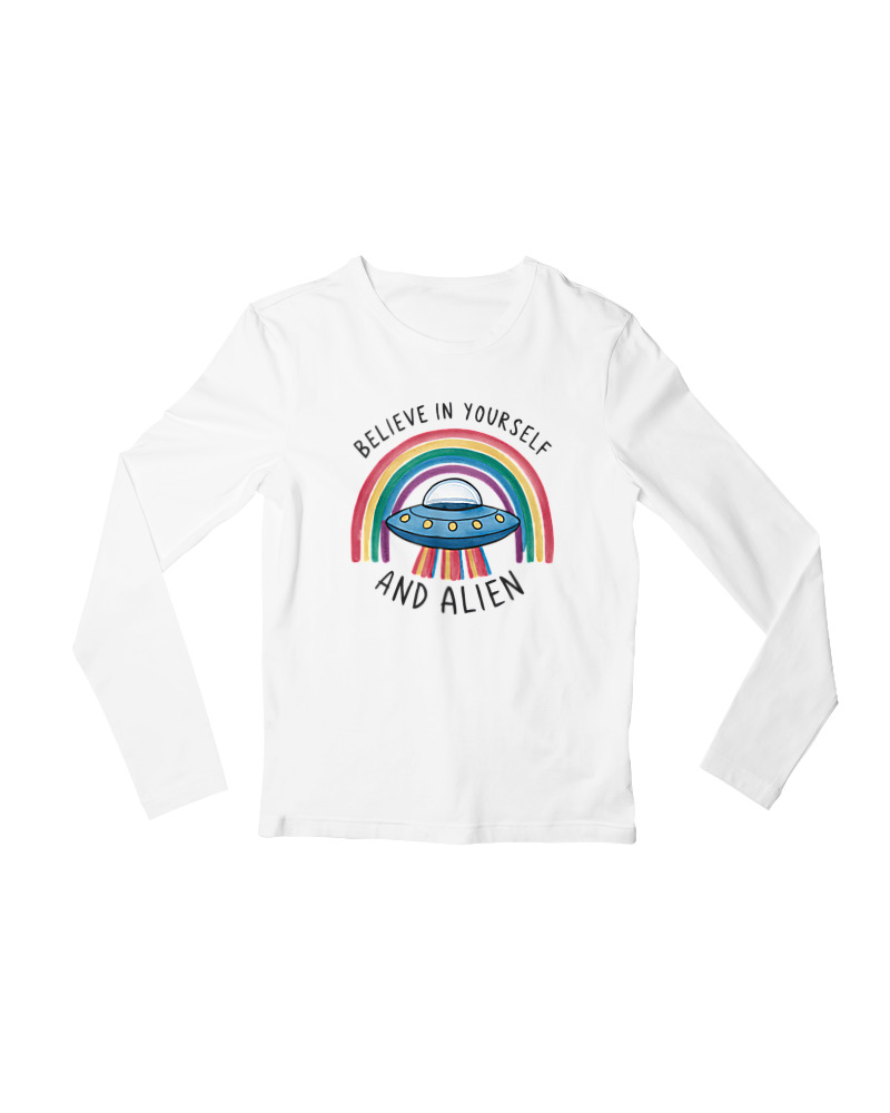 Believe In Yourself And Alien