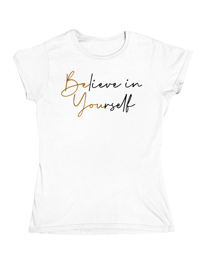 Believe In Yourself