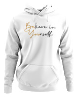 Φούτερ με κουκούλα - Believe In Yourself - Color Thumbnail ΄Ασπρο