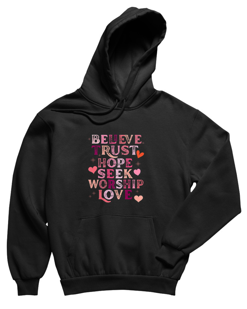 Believe Trust Hope Seek Worship Love - Image 0