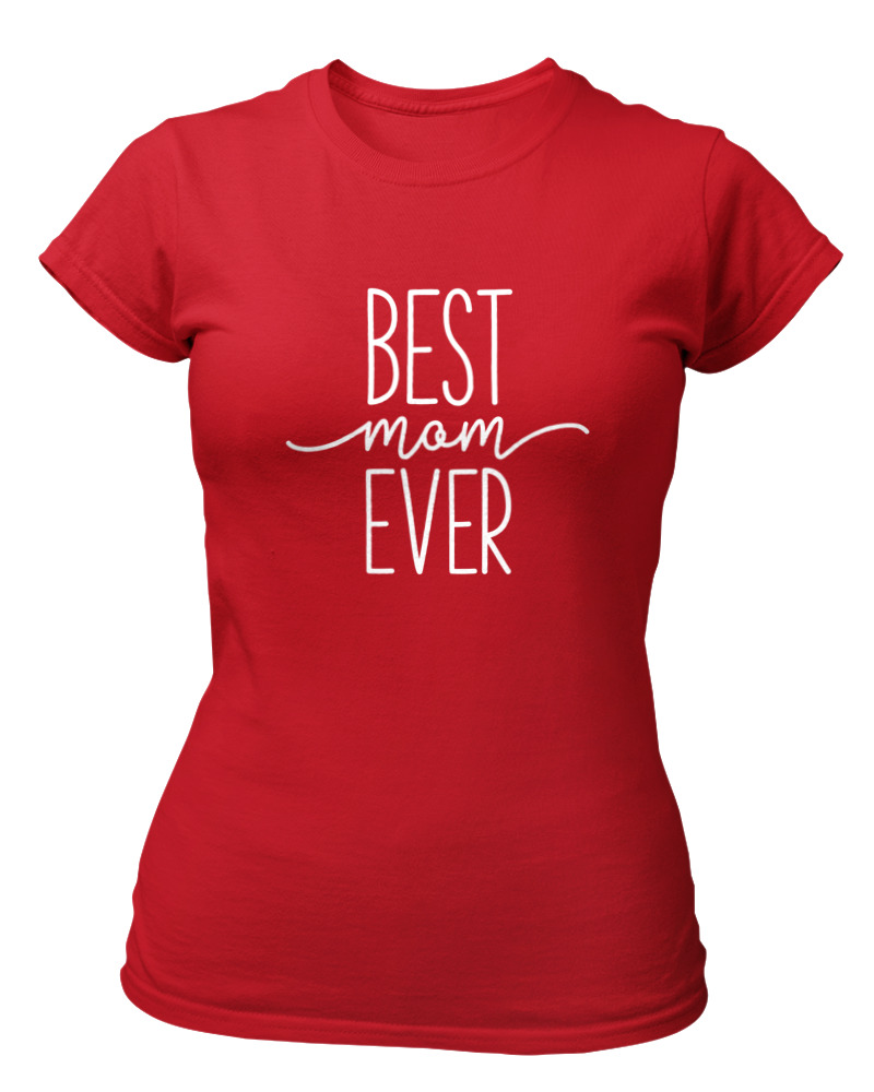 Best Mom Ever - Image 0
