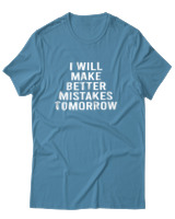 T-Shirt Αντρικό - Better Mistakes Tomorrow - Color Thumbnail Τιρκουάζ