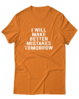 T-Shirt Αντρικό - Better Mistakes Tomorrow - Color Thumbnail Πορτοκαλί