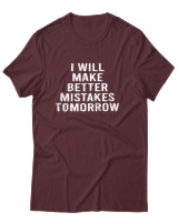 T-Shirt Αντρικό - Better Mistakes Tomorrow - Color Thumbnail Μπορντό