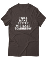 T-Shirt Αντρικό - Better Mistakes Tomorrow - Color Thumbnail Καφέ