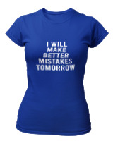T-Shirt Στενή Γραμμή Γυναικείο - Better Mistakes Tomorrow - Color Thumbnail Μπλε Ρουά
