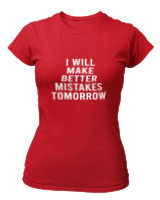 T-Shirt Στενή Γραμμή Γυναικείο - Better Mistakes Tomorrow - Color Thumbnail Κόκκινο