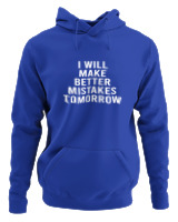 Φούτερ με κουκούλα Γυναικείο - Better Mistakes Tomorrow - Color Thumbnail Μπλε Ρουά