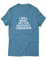 T-Shirt  Γυναικείο - Better Mistakes Tomorrow - Color Thumbnail Τυρκουάζ