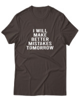 T-Shirt  Γυναικείο - Better Mistakes Tomorrow - Color Thumbnail Καφέ