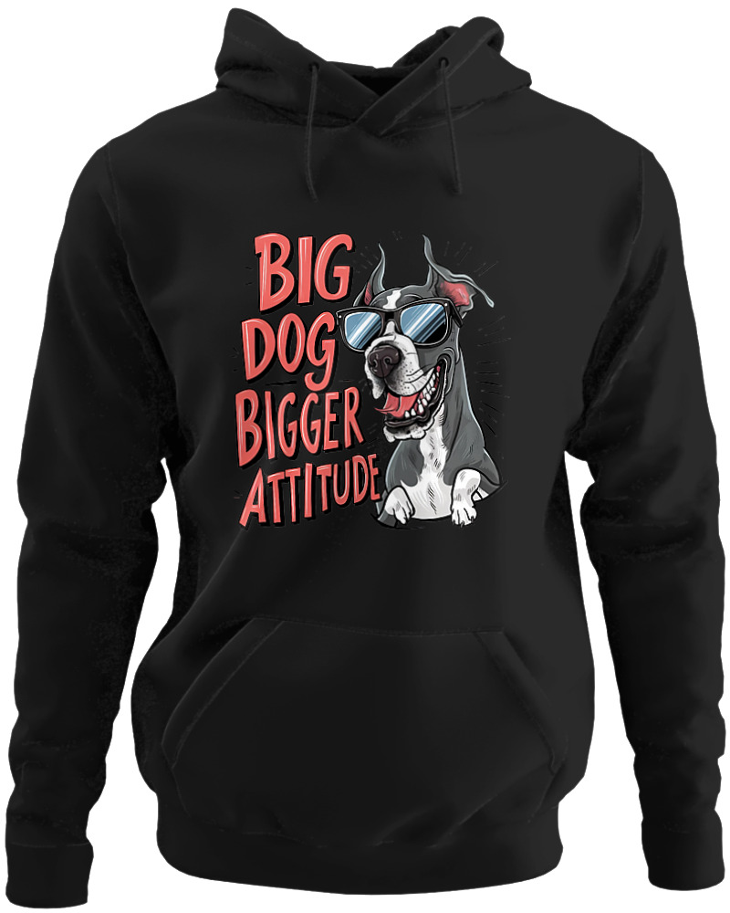 Big Dog Bigger Attitude