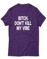 T-Shirt Αντρικό - Bitch Dont Kill My Vibe - Color Thumbnail Σκούρο Μωβ