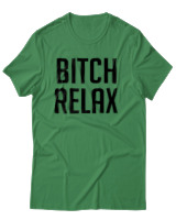 T-Shirt Αντρικό - Bitch Relax - Color Thumbnail Πράσινο