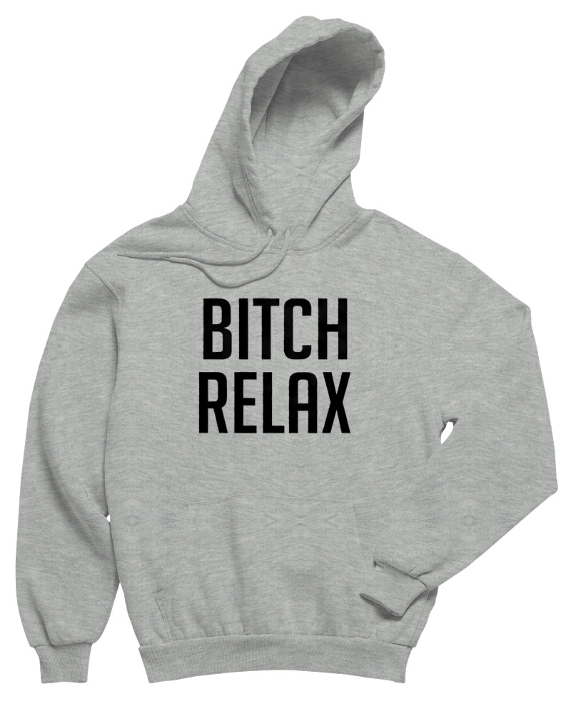 Bitch Relax - Image 0