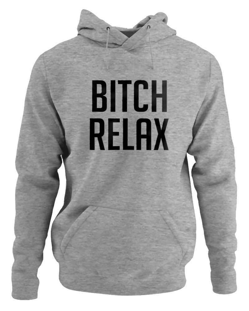 Bitch Relax - Image 0