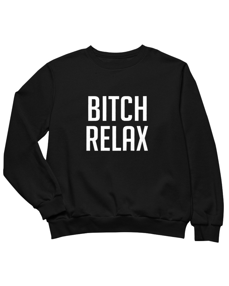 Bitch Relax - Image 0