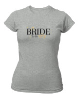T-Shirt Στενή Γραμμή Γυναικείο - Bride To Be - Color Thumbnail Γκρι Μελανζέ
