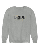 Φούτερ χωρίς κουκούλα Γυναικείο - Bride To Be - Color Thumbnail Γκρι Μελανζέ