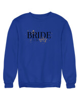 Φούτερ χωρίς κουκούλα - Bride To Be - Color Thumbnail Μπλε Ρουά