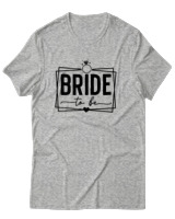 T-Shirt Αντρικό - Bride To Be - Color Thumbnail Γκρι Μελανζέ