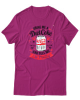 T-Shirt  Γυναικείο - Bring Me A Diet Coke - Color Thumbnail Φούξια